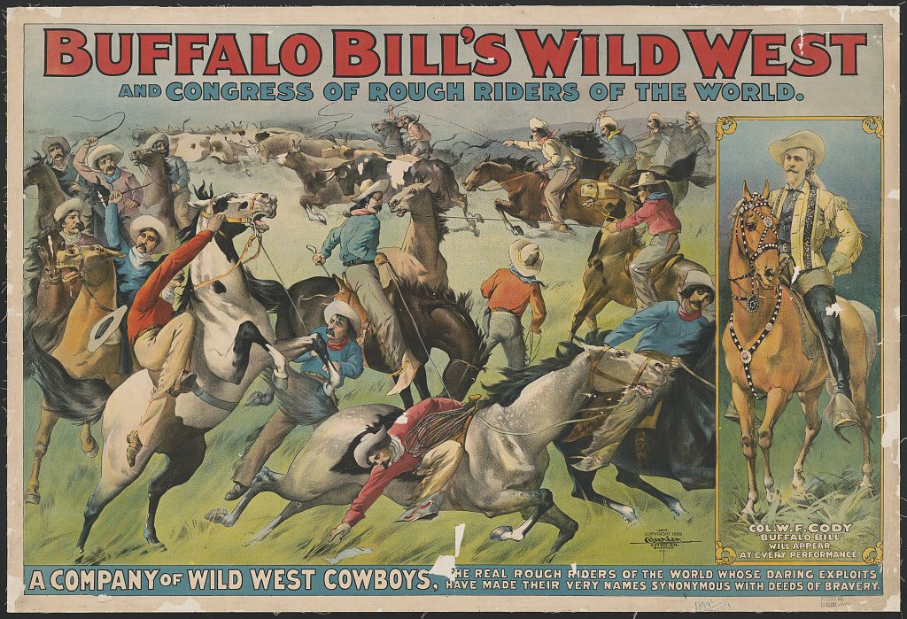 Color lithograph poster of cowboys in wide hats, red and blue shirts, and neckerchiefs roping cattle and riding bucking horses, with an inset of Buffalo Bill Cody on horseback in a fringed buckskin jacket and broad hat